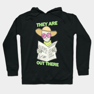 They Are Out There Hoodie